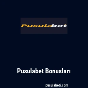 Pusulabet Bonusları