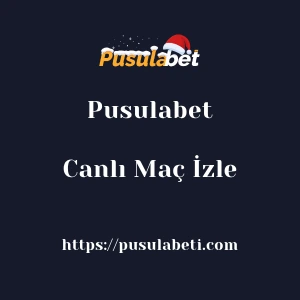 Pusulabet Canlı Maç İzle