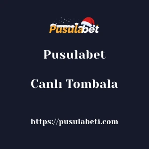 Pusulabet Canlı Tombala