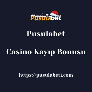 Pusulabet Casino Kayıp Bonusu