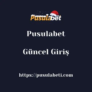 Pusulabet Güncel Giriş