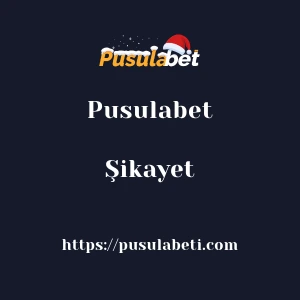 Pusulabet Şikayet